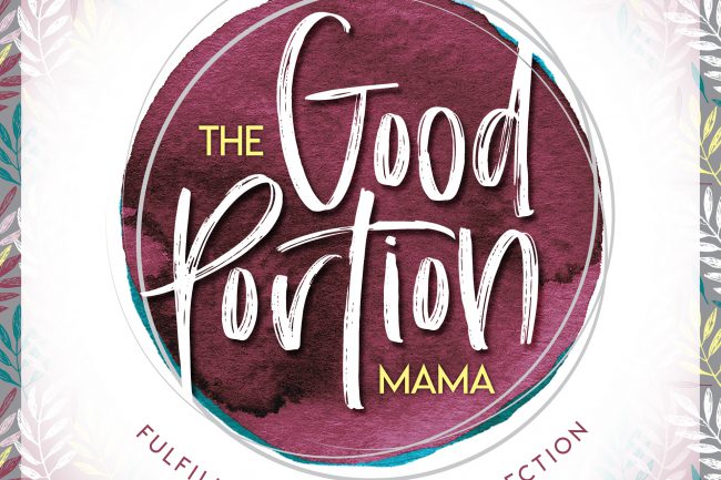 The Good Portion Mama Podcast Cover by Morehawk
